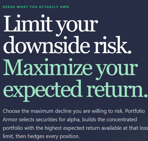 Portfolio Armor website: choose a maximum acceptable decline, then build and hedge a portfolio for expected return within that loss limit.