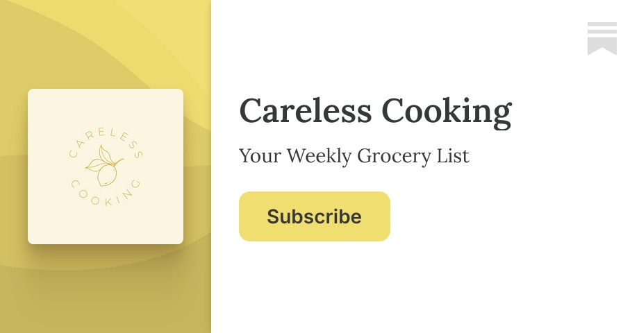 Care Less Cook Careless Cooking | Substack