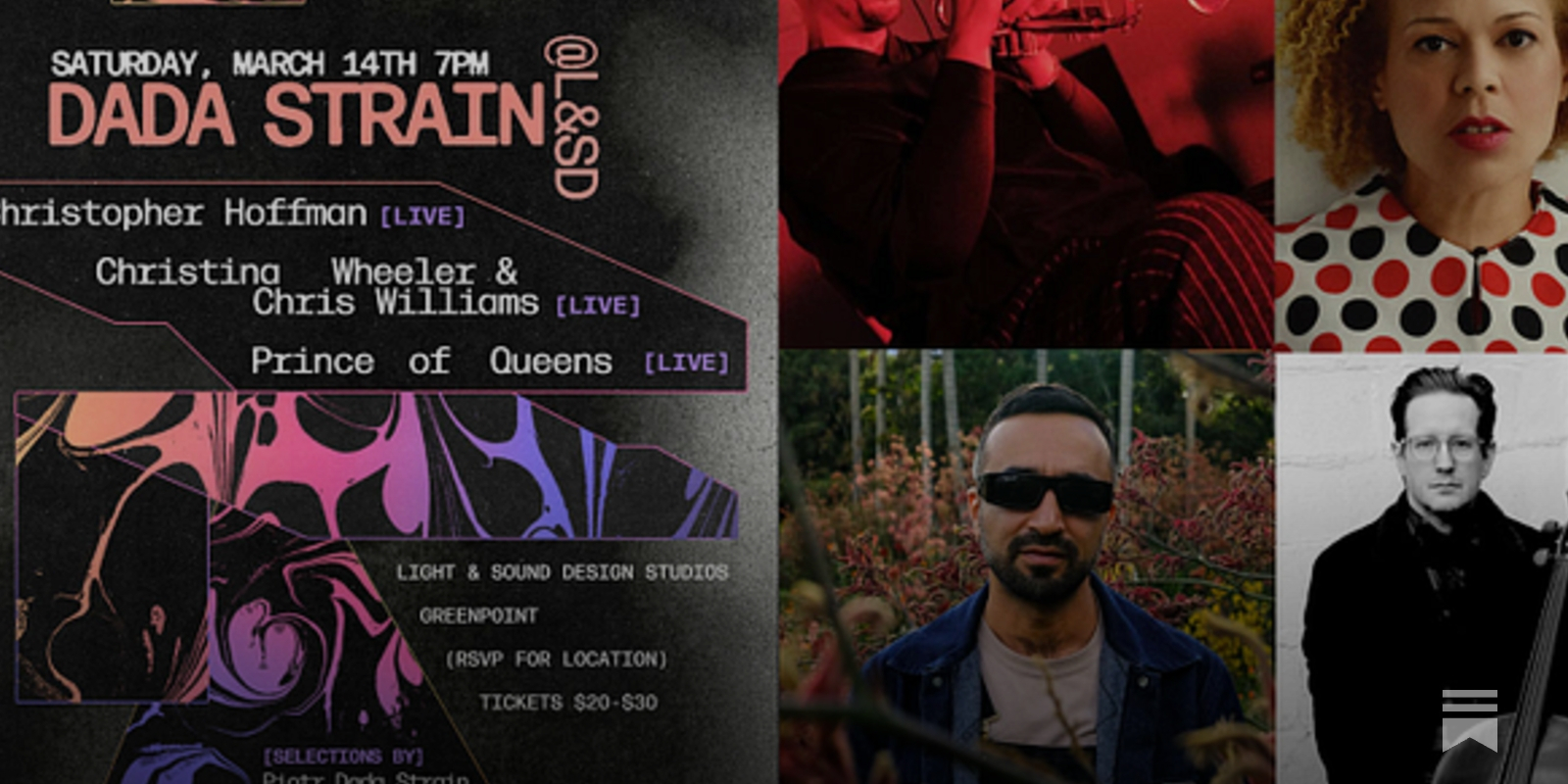 Dada Strain x L&SD, Saturday, March 14th [Paid Subscriber Discount Code]