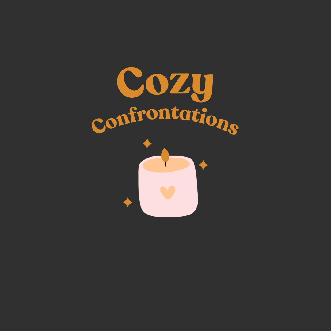 Cozy Confrontations