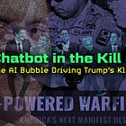 Chatbot in the Kill Chain: The AI Bubble Driving Trump’s Kleptocracy