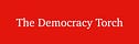 The Democracy Torch