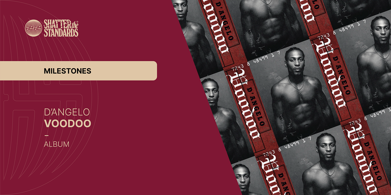 Milestones: Voodoo by D’Angelo