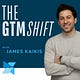 The GTMshift by James Kaikis