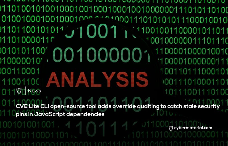 CVE Lite CLI Introduces Override Auditing for JavaScript Dependencies