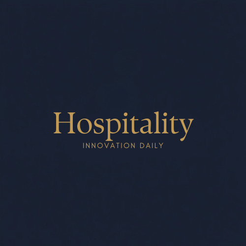 Hospitality Innovation Daily