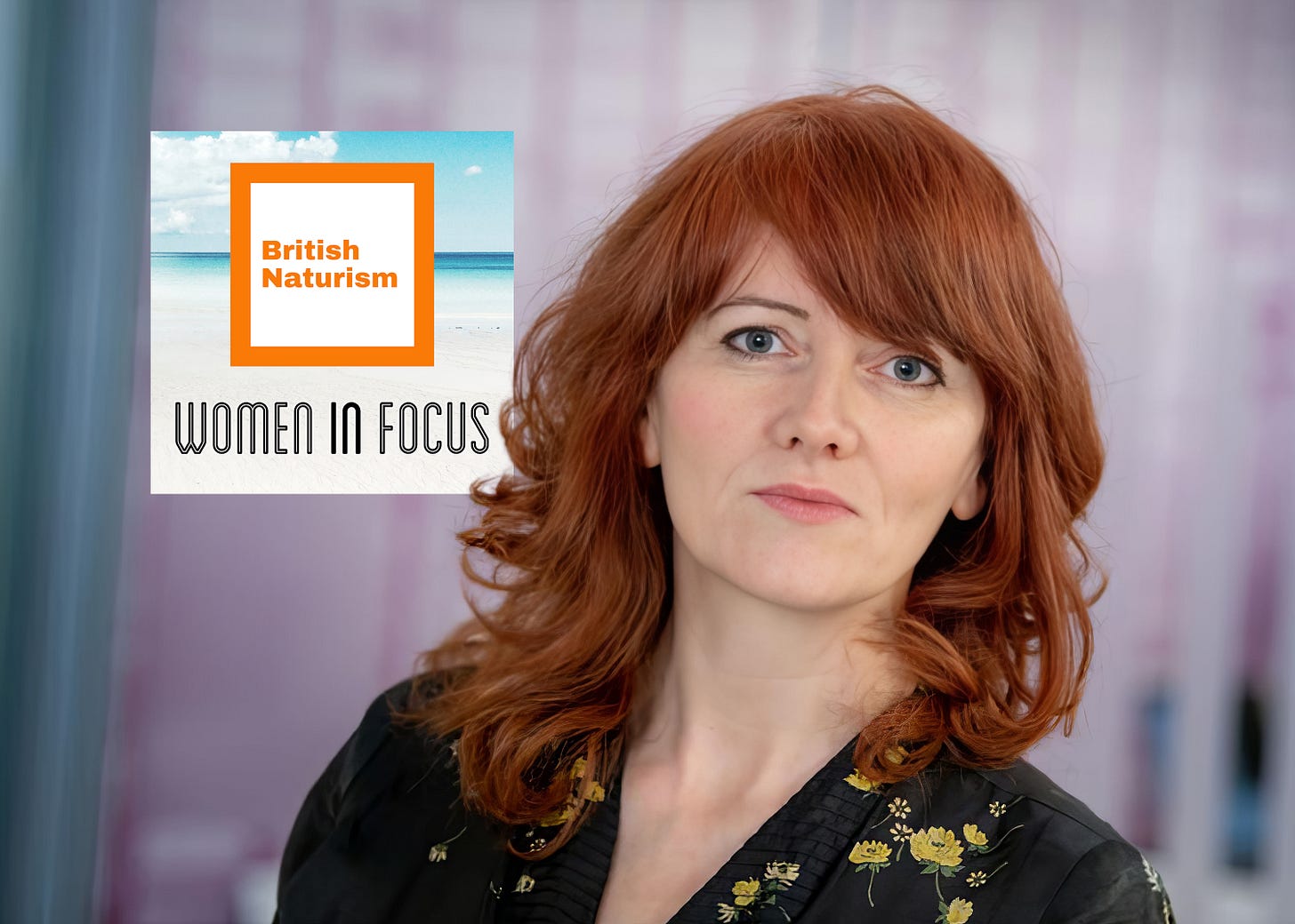 Podcast thumbnail featuring Annebella Pollen in a studio portrait, with shoulder-length red hair and a calm, direct expression, wearing a dark embroidered blouse against a softly blurred interior background. To the left, a graphic reads “British Naturism” above the podcast title “Women in Focus,” identifying her as the guest.