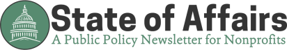 State of Affairs: A Public Policy Newsletter for Nonprofits