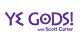 Ye Gods! with Scott Carter