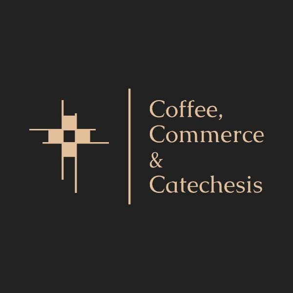 Coffee, Commerce & Catechesis