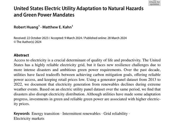 Academic paper titled United States Electricity Utility Adaptation to Natural Hazards and Green Power Mandates by Robert Huang and Matthew E. Kahn, received 22 October 2023, accepted 9 March 2024, published online 28 March 2024, with abstract discussing electricity as crucial for quality of life and productivity, US reliable grid facing risks from renewables and weather, 2022 access to retail prices using renewable panel data since 2013, finding investments in green power associated with higher prices, keywords energy transition intermittent renewables grid reliability electricity markets.