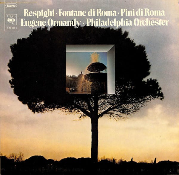 Respighi, Eugene Ormandy, Philadelphia Orchester – Fontane Di Roma / Pini  Di Roma – Vinyl (LP), 1968 [r8804841] | Discogs