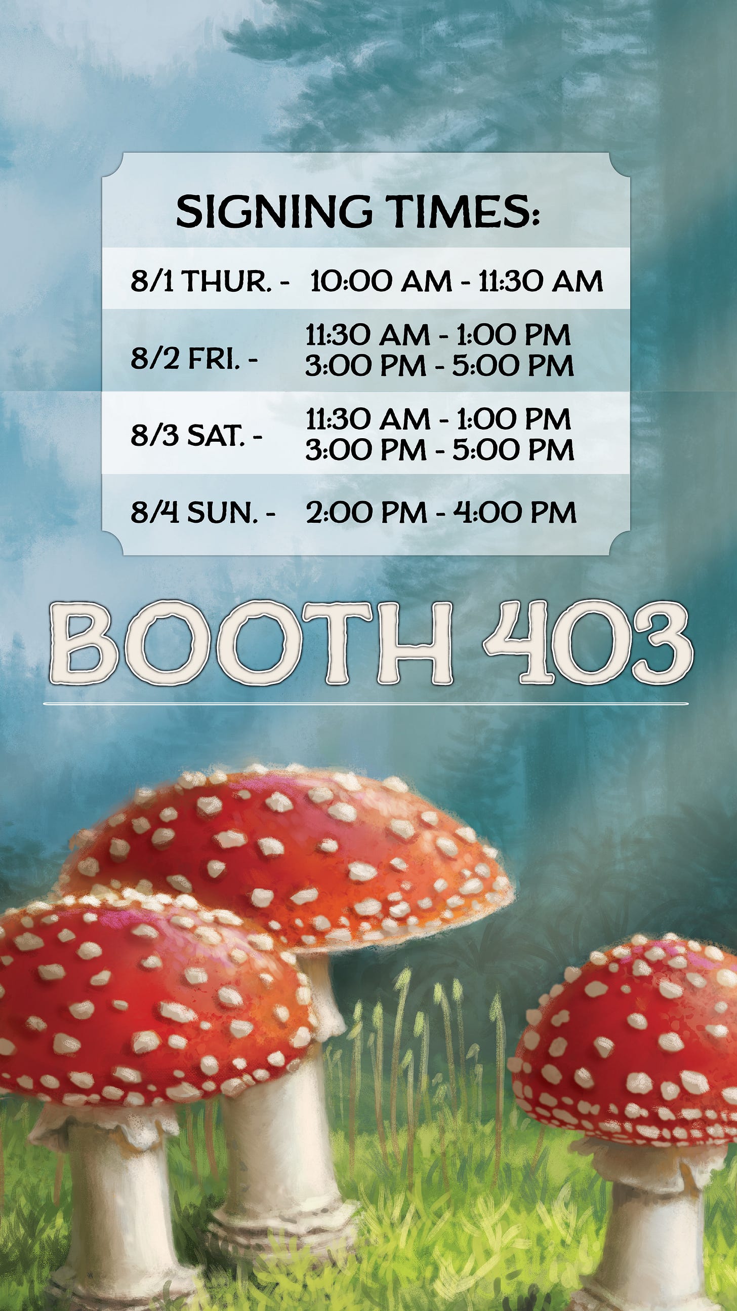 Signing times: 8/1 10 to 11:30, 8/2 11:30-1 and 3-5, 8/3 11:30-1 and 3-5, 8/4 2-4.