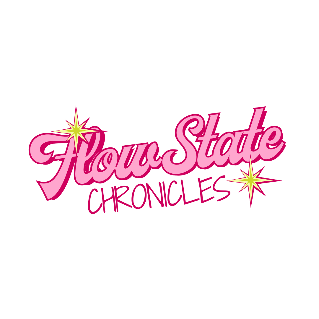 Flow State Chronicles