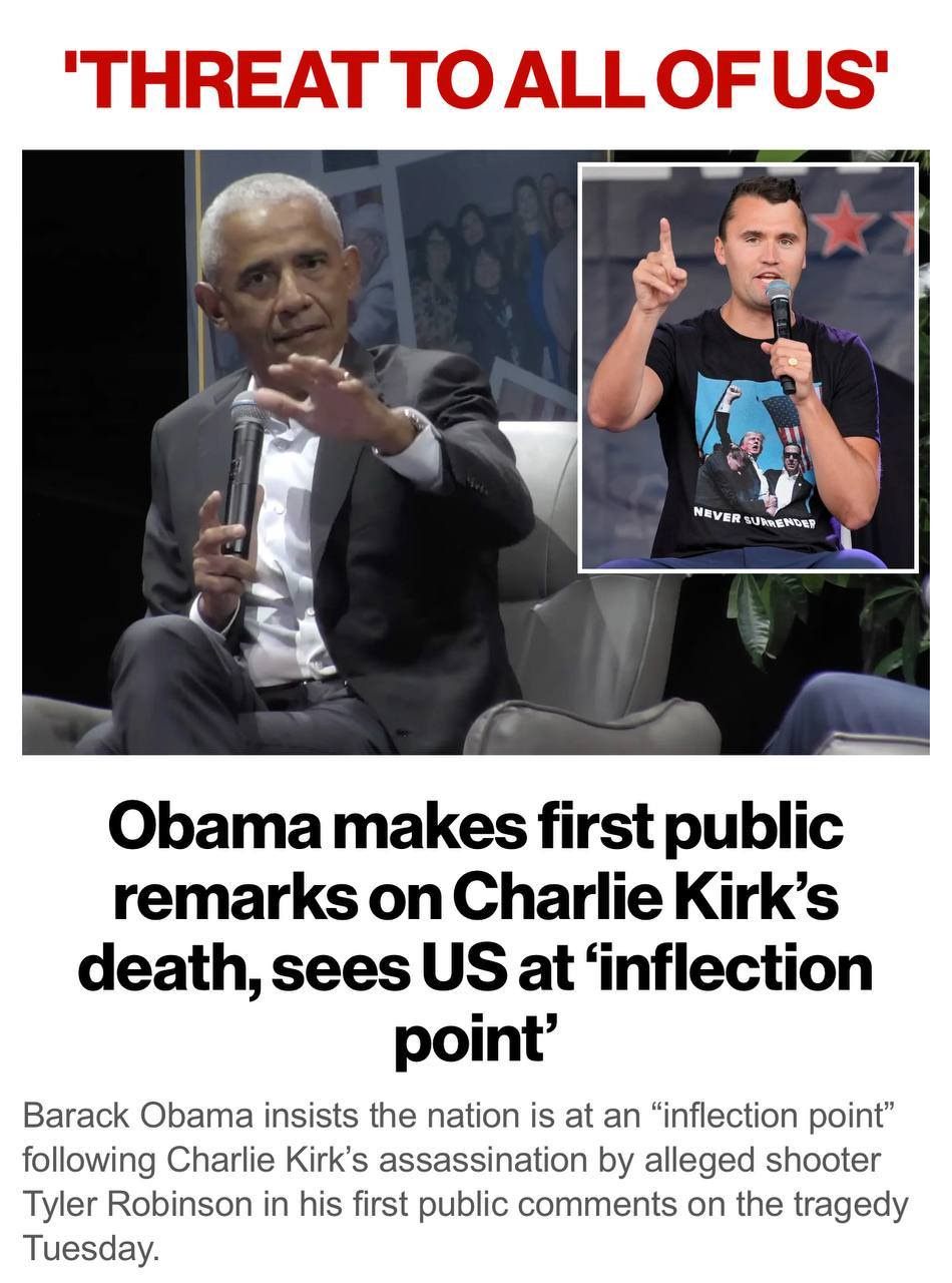 May be an image of 2 people and text that says ''THREAT THREATTOALL ΤΟ ALL TOALLOFUS OFUS' NEVERSUNRENOE NEVER SUMRENDER Obama makes first public remarks on Charlie Kirk's death, sees US at 'inflection point' Barack Obama insists the nation is at an "inflection point" following Charlie Kirk's assassination by alleged shooter Tyler Robinson in his first public comments on the tragedy Tuesday.'