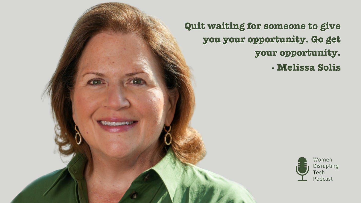 icture of Inbenta CEO Melissa Solis (left) with a quote from episode 139 of the podcast Women Disrupting Tech, which features an interview with her. The quote says "Quit waiting for someone to give you your own opportunity. Go get your own opportunity." The episode is titled 'Building An AI Company on Gratitude, Agency, and Merit.'