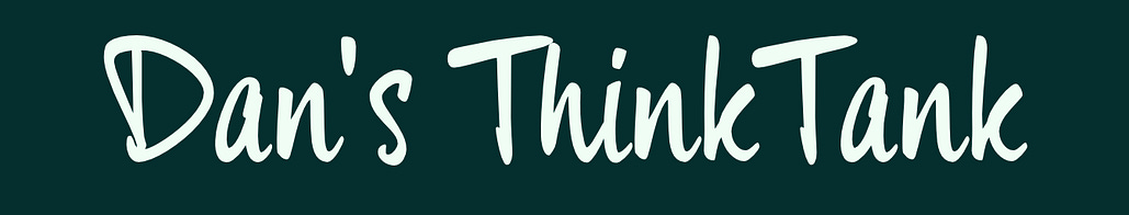 Dan's ThinkTank