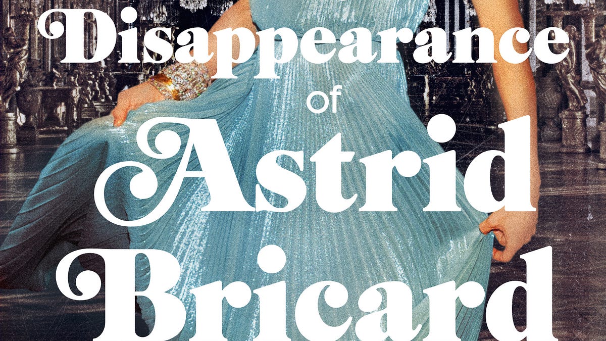 astrid bricard silver dress The Disappearance of Astrid Bricard by Natasha Lester