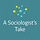 A Sociologist's Take