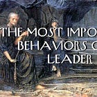The Most Important Behaviors of a Leader