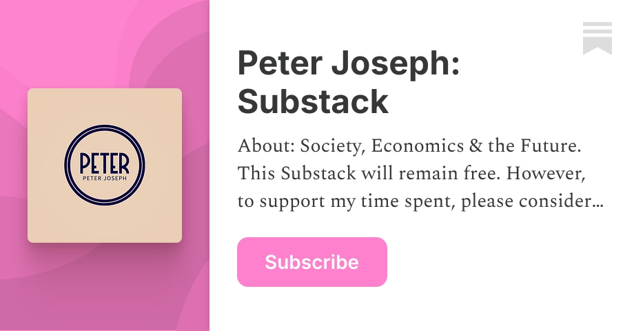 Peter Joseph: Substack | Substack