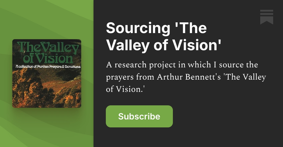 Sourcing 'The Valley of Vision' | Adam Marshall | Substack