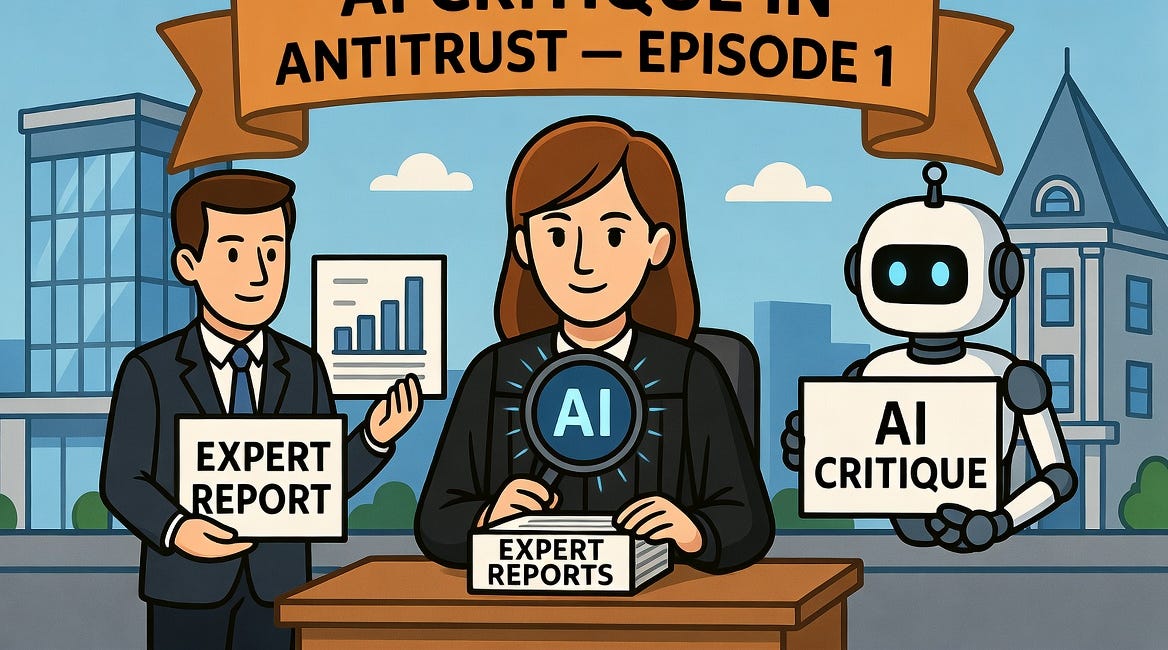 AI Critique in Antitrust—Episode 1: Testing the AI’s Analysis of Expert Reports Against Court Reasoning