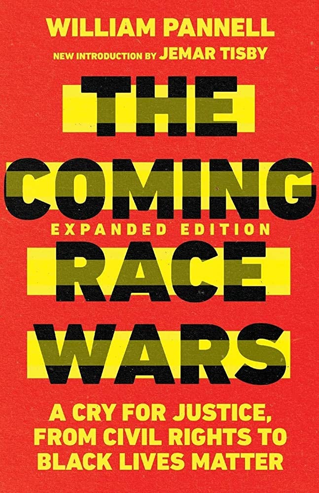 Amazon.com: The Coming Race Wars: A Cry for Justice, from Civil Rights to  Black Lives Matter: 9780830831753: Pannell, William, Tisby, Jemar: Books
