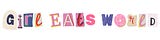 girl eats world