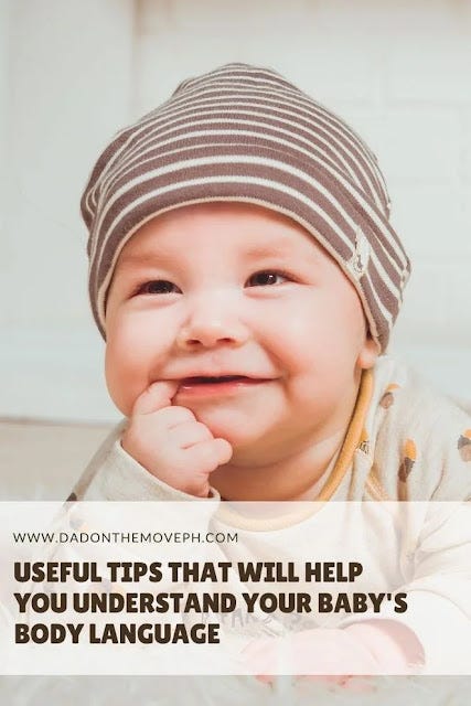 Useful tips to help parents understand baby's body language