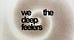 we the deep feelers