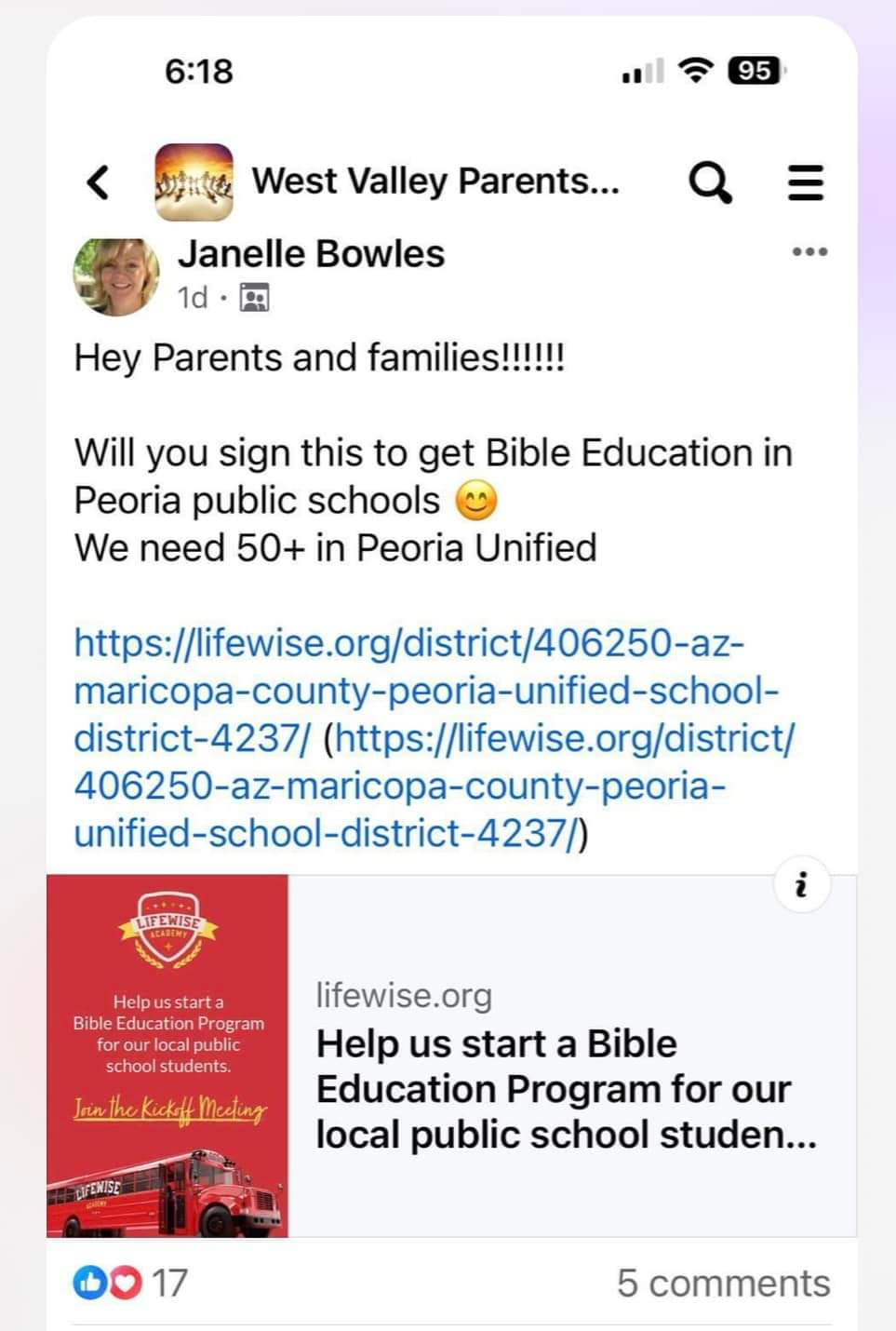 Social media post from West Valley Parents and Jenelle Bowels. Says: Hey parents and families!!! Will you sign this to get Bible Education in Peoria Public Schools Smiley face. We need 50+ in Peoria Unified. Under is a web link to Lifewise and a post from Lifewise that says help us start a bible education program
