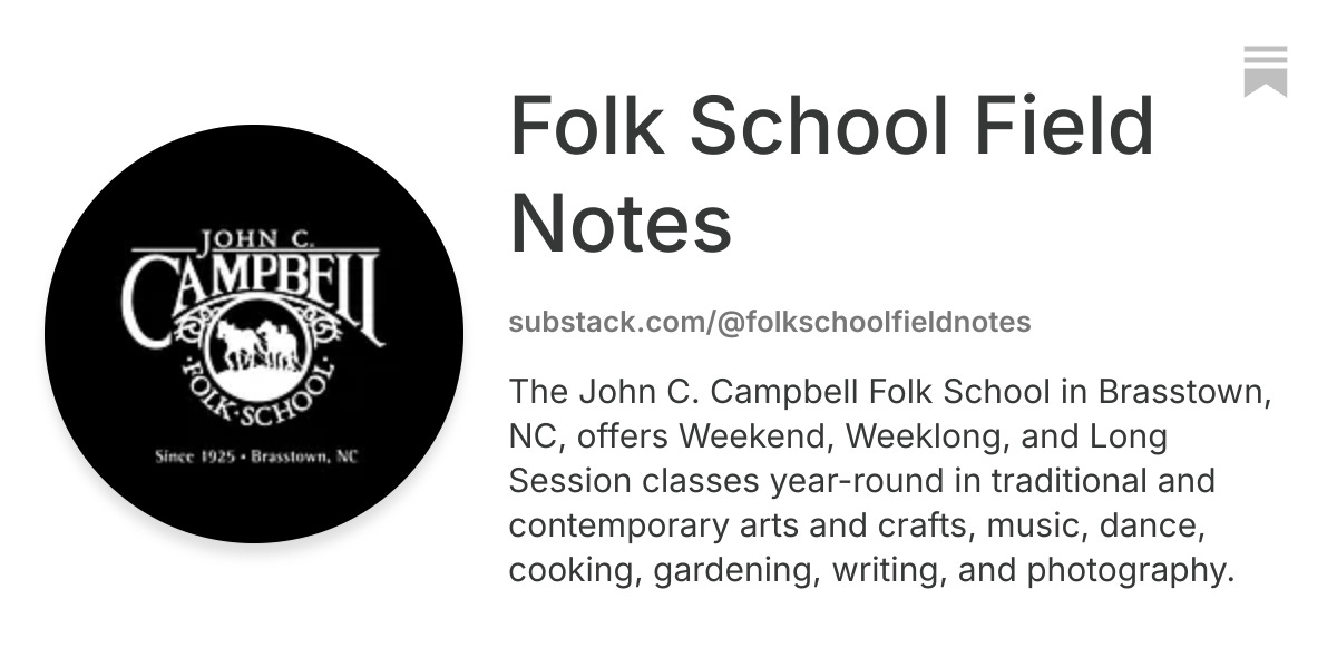Folk School Field Notes | Substack