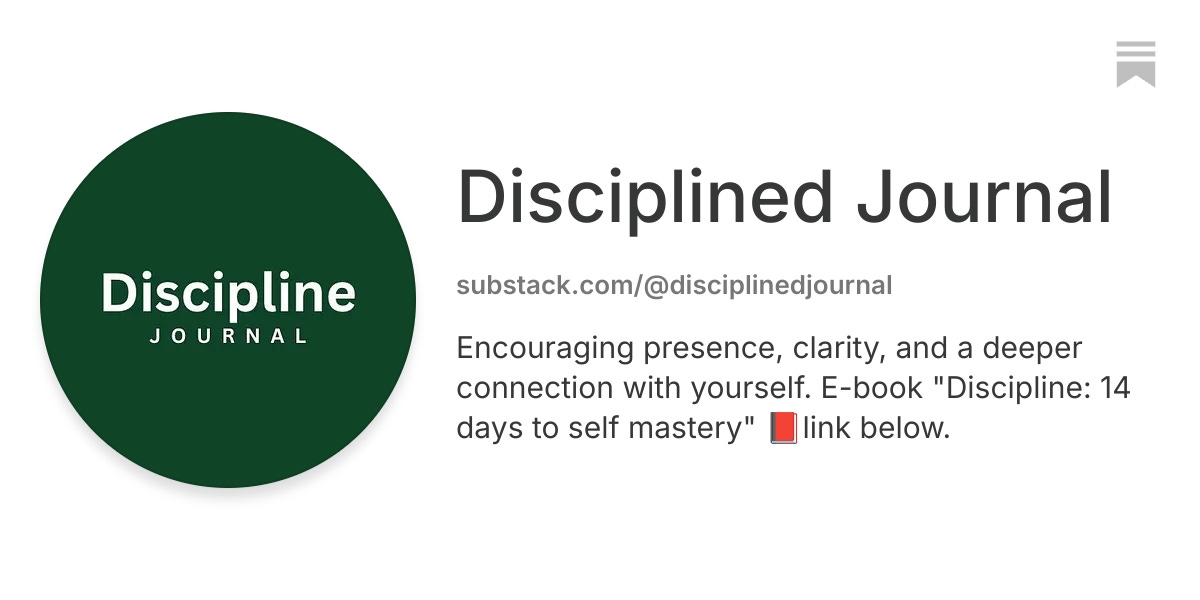 Disciplined Journal | Substack