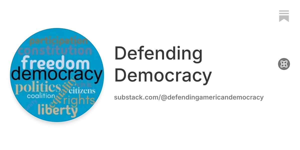 Defending Democracy | Substack