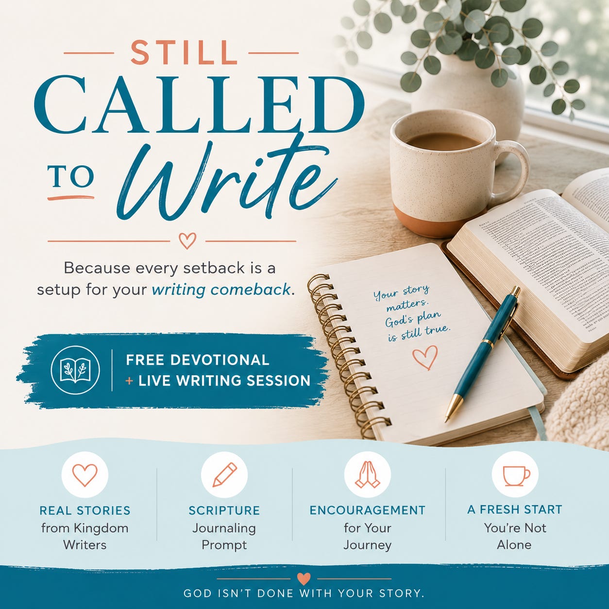 Open Bible with a notebook and pen. Still Called to Write: Because every setback is a setup for your writing comeback. Free devotional and live writing session