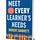 Meet Every Learner's Needs