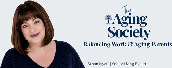 The Aging Society- Balancing Careers & Aging Parents