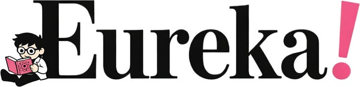 Daniel's Substack: Eureka!