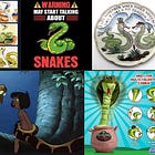 WHY CAN'T WE SEE THE TALKING SNAKES?