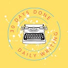 I wrote every day for 30 days