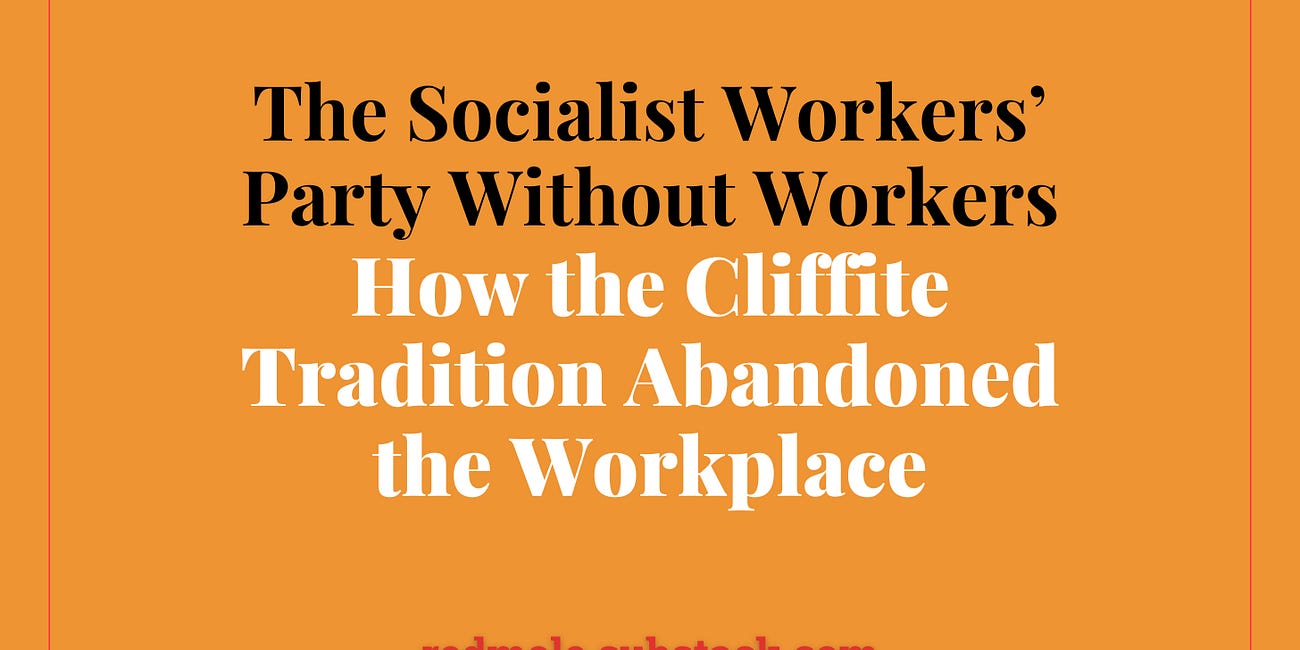 The Socialist Workers' Party Without Workers
