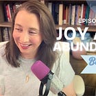 Episode 20: Your Highest Joy is Your Greatest Abundance