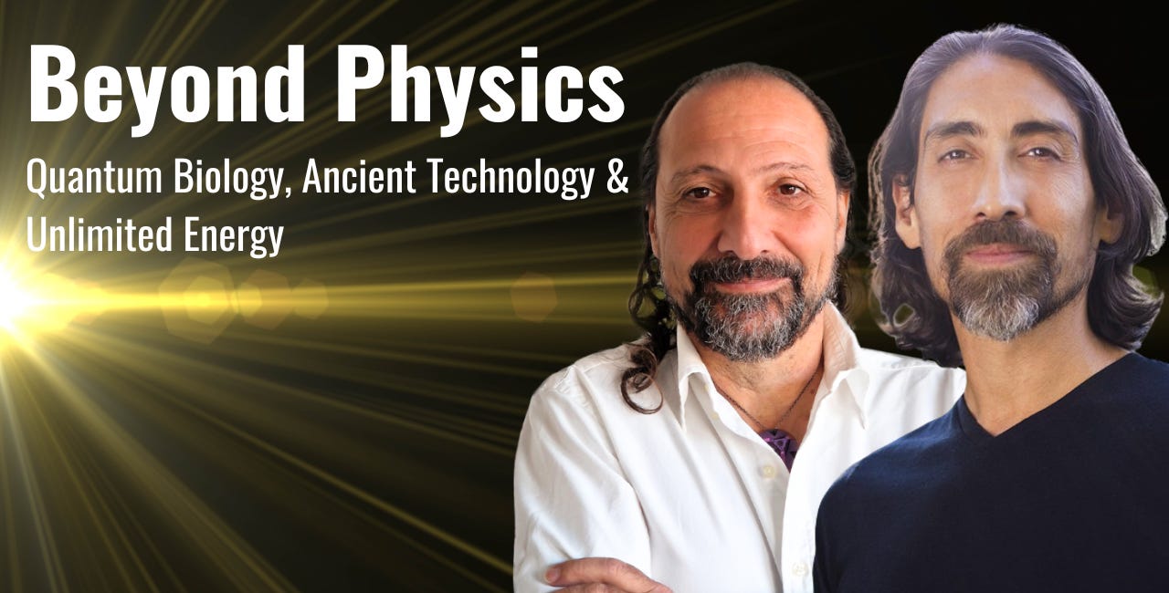 Beyond Physics: Quantum Biology, Ancient Technology & Unlimited Energy