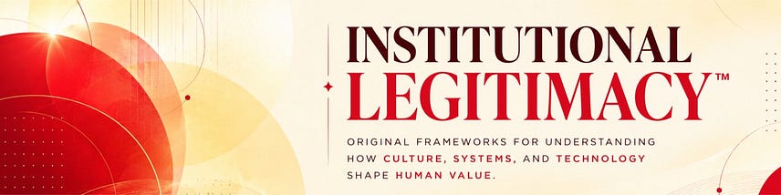 Institutional Legitimacy™
