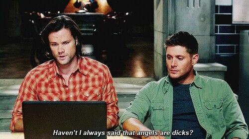 Angels are dicks! #Supernatural