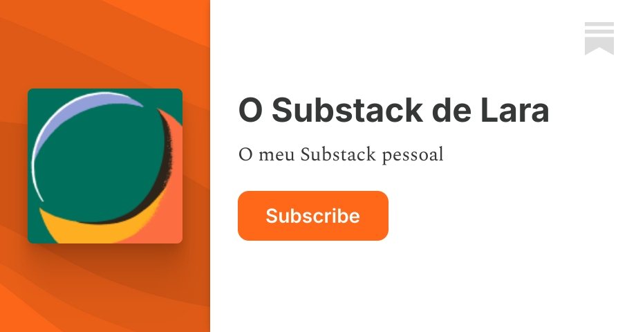 O Substack de Lara | Substack