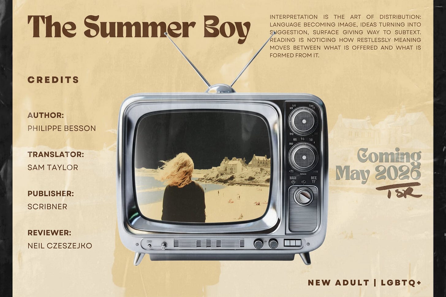 Editorial review layout for "The Summer Boy" by Philippe Besson (trans. Sam Taylor, Scribner). A retro television centerpiece is collaged against a textured, muted-cream paper background; the screen displays a melancholy illustration of a long-haired young man looking out toward a coastal town. Features text about the art of interpretation, the genres New Adult and LGBTQ+, review credits for Neil Czeszejko, and a May 2026 publication date. Part of the Literary Review series at The Subtext Review.