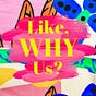 Like Why Us's avatar