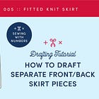 Drafting separate front and back knit skirt pieces